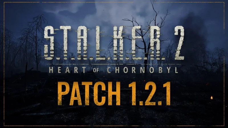  S.T.A.L.K.E.R. 2: Сердце Чернобыля - Патч 1.2.1